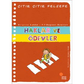 Çıtır Çıtır Felsefe 15 Haklar ve Ödevler - Brigitte Labbé