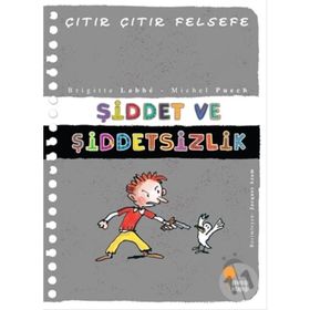 Çıtır Çıtır Felsefe 22 Şiddet Ve Şiddetsizlik - Brigitte Labbe