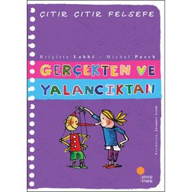 Çıtır Çıtır Felsefe 3 Gerçekten ve Yalancıktan - Brigitte Labbe - Michel Puech