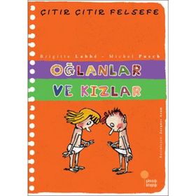 ÇITIR ÇITIR FELSEFE 4 OĞLANLAR VE KIZLAR - BRIGITTE LABBE;MICHEL PUECH