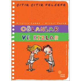 ÇITIR ÇITIR FELSEFE 4 OĞLANLAR VE KIZLAR - BRIGITTE LABBE;MICHEL PUECH