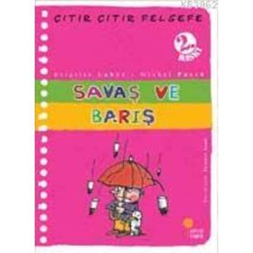 Çıtır Çıtır Felsefe 7 Savaş ve Barış - Brigitte Labbe - Michel Puech