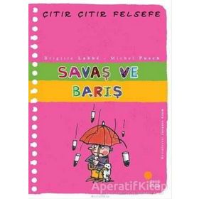 Çıtır Çıtır Felsefe 7 Savaş ve Barış - Brigitte Labbe - Michel Puech