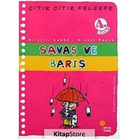 Çıtır Çıtır Felsefe 7 Savaş ve Barış - Brigitte Labbe - Michel Puech