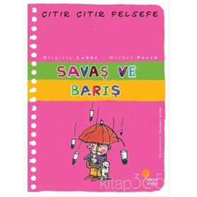 Çıtır Çıtır Felsefe 7 Savaş ve Barış - Brigitte Labbe - Michel Puech