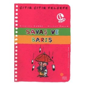 Çıtır Çıtır Felsefe 7 Savaş ve Barış - Brigitte Labbe - Michel Puech