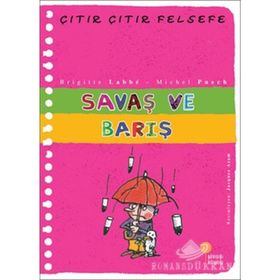 Çıtır Çıtır Felsefe 7 Savaş ve Barış - Brigitte Labbe - Michel Puech