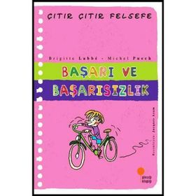 Çıtır Çıtır Felsefe Serisi 14 - Başarı ve Başarısızlık - Brigitte Labbe