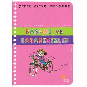Çıtır Çıtır Felsefe Serisi 14 - Başarı ve Başarısızlık - Brigitte Labbe