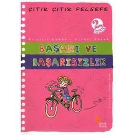Çıtır Çıtır Felsefe Serisi 14 - Başarı ve Başarısızlık - Brigitte Labbe