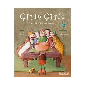 Çıtır Çıtır;Bir Bayram Macerası - Betül Duran