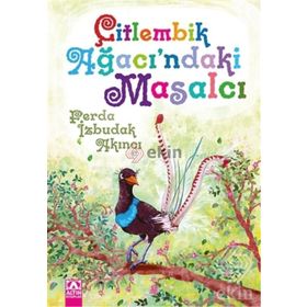 Çitlembik Ağacı’ndaki Masalcı - Ferda İzbudak Akıncı