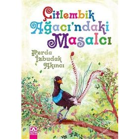 Çitlembik Ağacı’ndaki Masalcı - Ferda İzbudak Akıncı