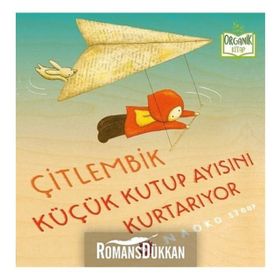 Çitlembik Küçük Kutup Ayısını Kurtarıyor - Naoko Stoop