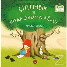 Çitlembik Ve Kitap Okuma Ağacı - Naoko Stoop