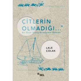Çitlerin Olmadığı - Lale Çolak