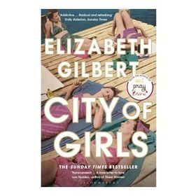 City of Girls: The Sunday Times Bestseller