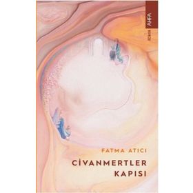 Civanmertler Kapısı - Fatma Atıcı