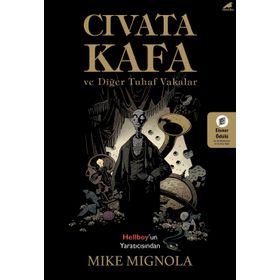 Cıvata Kafa ve Tuhaf Vakalar - Mike Mignola
