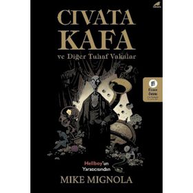 Cıvata Kafa ve Tuhaf Vakalar - Mike Mignola