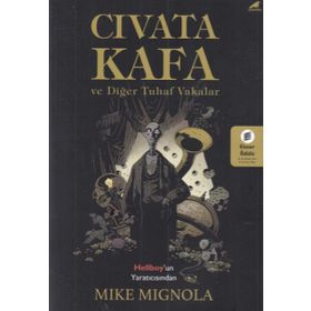 Cıvata Kafa ve Tuhaf Vakalar - Mike Mignola