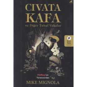 Cıvata Kafa ve Tuhaf Vakalar - Mike Mignola