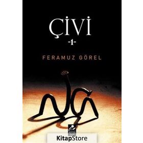Çivi - 1 - Feramuz Görel