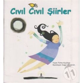 Cıvıl Cıvıl Şiirler - Fatma Küçüktaş