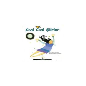 Cıvıl Cıvıl Şiirler - Fatma Küçüktaş