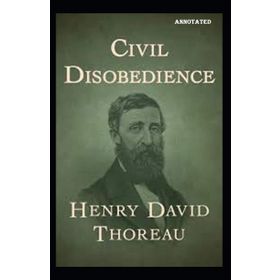 Civil Disobedience - Henry David Thoreau
