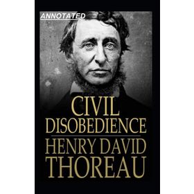 Civil Disobedience - Henry David Thoreau