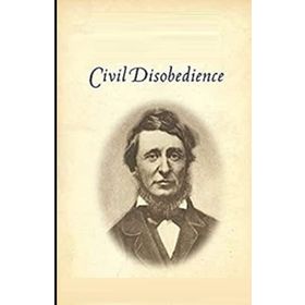 Civil Disobedience - Henry David Thoreau