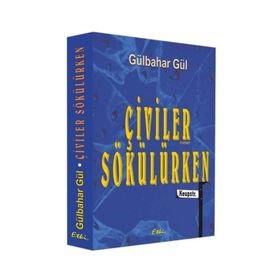 Çiviler Sökülürken - gulbahar gul