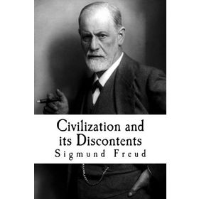Civilization And It's Discontents - Sigmund Freud