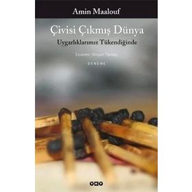 Çivisi Çıkmış Dünya - Hüseyin Çiloğlu