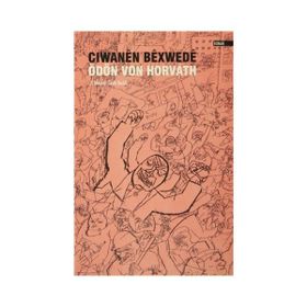 Ciwanen Bexwede - Ödön von Horváth