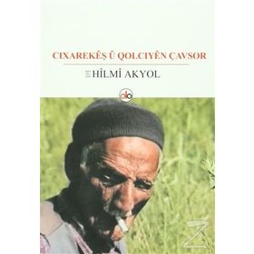 Cıxarekeş U Qolcıyen Çavsor - Hilmi Akyol