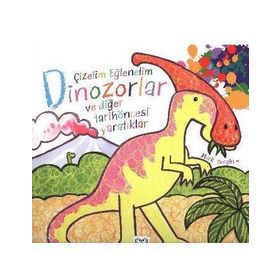 ÇIZELIM EĞLENELIM - DINAZORLAR VE DIĞER TARIHÖNCESI YARATIKLAR - GENEL