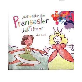 ÇIZELIM EĞLENELIM - PRENSESLER VE BALERINLER - GENEL