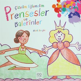 ÇIZELIM EĞLENELIM - PRENSESLER VE BALERINLER - GENEL