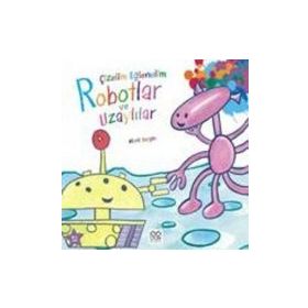 ÇIZELIM EĞLENELIM - ROBOTLAR VE UZAYLILAR - GENEL