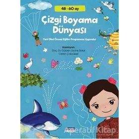 Çizgi Boyama Dünyası - Gülden Uyanık Balat Ceren Çokyüksel Dr. Gülden Uyanık Balat
