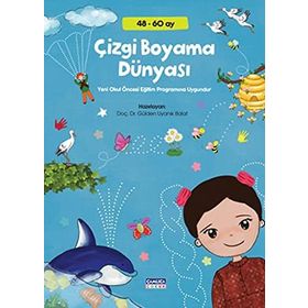 Çizgi Boyama Dünyası - Gülden Uyanık Balat Ceren Çokyüksel Dr. Gülden Uyanık Balat
