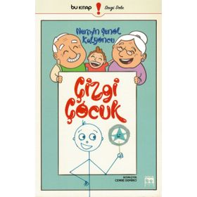 Çizgi Çocuk - Nermin Şenol Kalyoncu