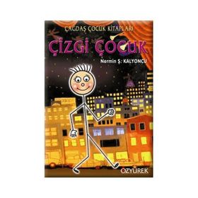 Çizgi Çocuk - Nermin Şenol Kalyoncu