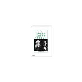 Çizgi Kitabevi Charles Darwin ve Herbert Spencer Düşüncesinde Evrim Ahlak Toplum Önder Tilci