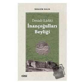 Çizgi Kitabevi Yayınları Denizli Ladik İnançoğulları Beyliği