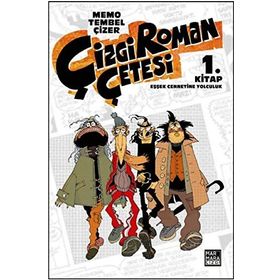 Çizgi Roman Çetesi 1 Kitap - Eşşek Cennetine Yolculuk - Memo Tembelçizer
