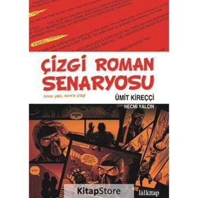 ÇİZGİ ROMAN SENARYOSU - ÜMİT KİREÇÇİ