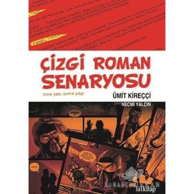 ÇİZGİ ROMAN SENARYOSU - ÜMİT KİREÇÇİ